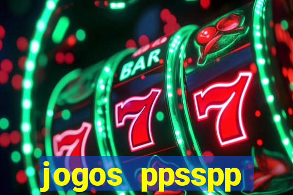 jogos ppsspp download android